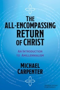 Cover: The All-Encompassing Return of Christ - Morgan James Publishing