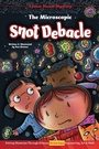 Cover: Microscopic Snot Debacle - Red Chair Press