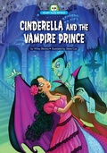Cover: Cinderella and the Vampire Prince - Red Chair Press