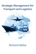 Cover: Strategic Management for Transport and Logistics - Richard Skiba