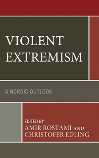 Enlarge image Cover: Violent Extremism - Lexington Books
