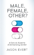 Cover: Male, Female, Other? - Catholic Truth Society