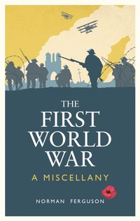 Enlarge image Cover: The First World War - Summersdale Publishers