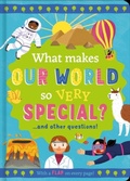 Cover: What Makes Our World so Very Special? - North Parade Publishing