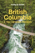 Cover: Lonely Planet British Columbia & the Canadian Rockies - Lonely Planet Global Limited
