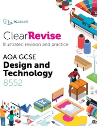 Bild vergrößern Bild: ClearRevise AQA GCSE Design and Technology 8552 - PG Online Ltd