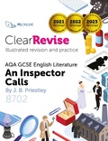 Cover: ClearRevise AQA GCSE English Literature 8702, Priestley, An Inspector Calls - PG Online Ltd