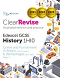 Cover: ClearRevise Edexcel GCSE History 1HI0 Crime and Punishment in Britain - PG Online Ltd