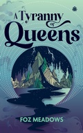 Cover: A Tyranny of Queens - Angry Robot