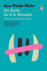 Abbildung von: On Earth As It Is Beneath - Charco Press