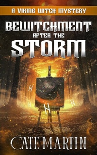 Bild vergrößern Bild: Bewitchment after the Storm (The Viking Witch Mysteries, #12) - Ratatoskr Press