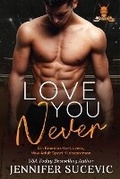 Cover: Love You Never - Tangled Hearts LLC