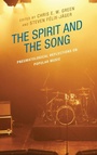 Cover: The Spirit and the Song - Lexington Books/Fortress Academic