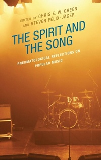 Enlarge image Cover: The Spirit and the Song - Lexington Books/Fortress Academic