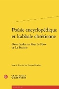 Cover: Poesie Encyclopedique Et Kabbale Chretienne - Classiques Garnier