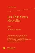 Cover: Les Trois Cents Nouvelles. Tome I - Classiques Garnier
