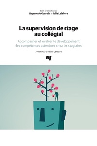 Bild vergrößern Bild: La supervision de stage au collégial - Presses de L'Universite Du Quebec