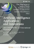 Cover: Artificial Intelligence Applications and Innovations. AIAI 2024 IFIP WG 12.5 International Workshops - Springer