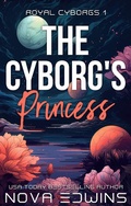 Cover: The Cyborg's Princess - Black Umbrella Publishing