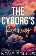 Cover: The Cyborg's Runaway - Black Umbrella Publishing