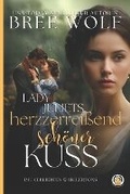 Cover: Lady Juliets herzzerrei?end sch?ner Kuss - Wolf Publishing