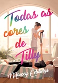 Cover: Todas as cores de Tilly - Editora Jangada