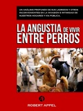 Cover: La angustia de vivir entre perros - Editorial Autores de Argentina