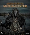 Cover: Mothmeister: Sinister and Spiritual Post-Mortem Fairy Tales - Lannoo Publishers