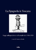 Cover: La Spagnola in Toscana - Viella Editrice