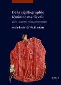 Cover: de la Sigillographie Feminine Medievale Dans l'Europe Mediterraneenne - Viella