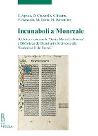 Abbildung von: Incunaboli a Monreale - Viella Editrice