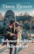 Cover: Schneeflocken K&uuml;sschen - Dawn Brower
