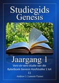 Cover: Studiegids: Genesis Jaargang 1 (Antieke Woorde Bybelstudiereeks) - Andrew J. Lamont-Turner