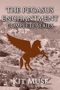 Cover: The Pegasus Enchantment: Complete Series - Charmed Chicken Media