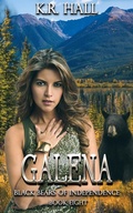 Cover: Black Bears of Independence: Galena - K. R. Hall