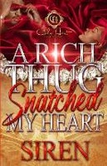 Cover: A Rich Thug Snatched My Heart - Cole Hart Signature LLC