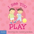 Cover: I See You Play - Free Spirit Publishing Inc.,U.S.