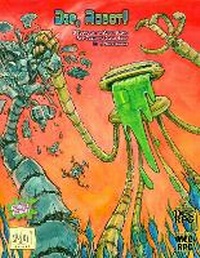 Enlarge image Cover: Die, Robot! - Studio 9 Incorporated
