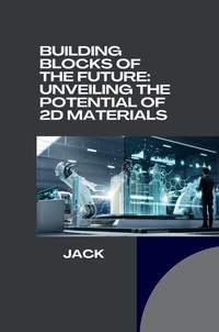 Abbildung von: Building Blocks of the Future: Unveiling the Potential of 2D Materials - tredition