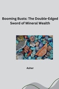 Cover: Booming Busts: The Double-Edged Sword of Mineral Wealth - tredition