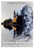 Cover: Schloss Schwerin - Juwel des Nordens - tredition