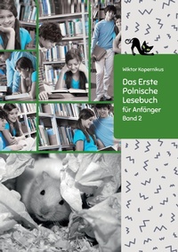 Abbildung von: Das Erste Polnische Lesebuch für Anfänger Band 2 - tredition