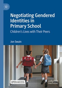 Enlarge image Cover: Negotiating Gendered Identities in Primary School - Palgrave Macmillan
