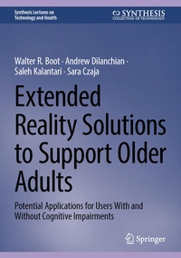 Enlarge image Cover: Extended Reality Solutions to Support Older Adults - Springer