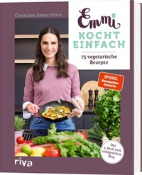 Abbildung von: Emmi kocht einfach: 75 vegetarische Rezepte - Riva