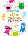 Cover: 90 Tage - F&uuml;nf Minuten f&uuml;r dich - BoD - Books on Demand