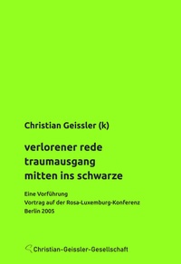 Abbildung von: verlorener rede traumausgang mitten in schwarze - Christian-Geissler-Gesellschaft