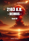 Cover: 2163 A.D. - Deimos - - NOEL-Verlag