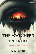 Cover: The Watchers - Sie sehen dich - Festa Verlag