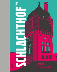 Abbildung von: Schlachthof Wiesbaden - Ventil Verlag